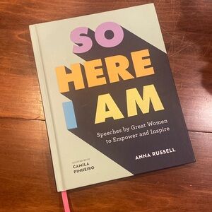 NEW So Here I Am Speeches by Great Women to Empower & Inspire Anna Russell